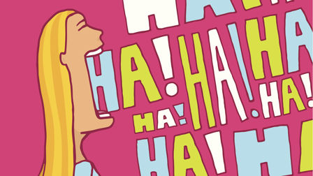 Despite the difficulties, make 'em laugh