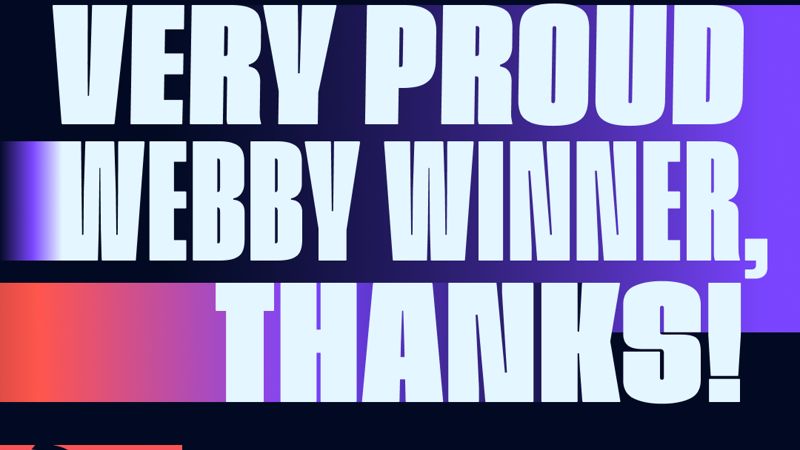 WE WON A WEBBY!