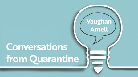 Conversations From Quarantine with... Vaughan Arnell