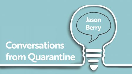 Conversations from Quarantine: Jason Berry