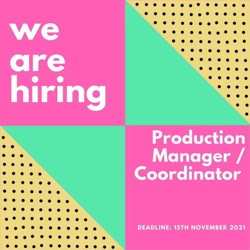 Production Manager / Coordinator Wanted